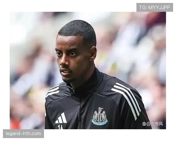 伊萨克是否难成顶级前锋：终结稳定性与战术适配性分析